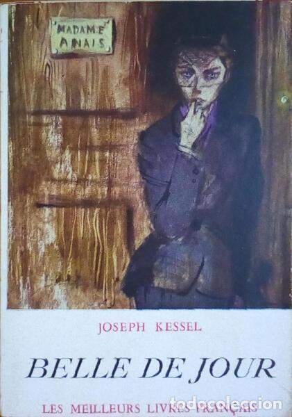 Libros antiguos: KESSEL. (Joseph) - BELLE DE JOUR. - Foto 1