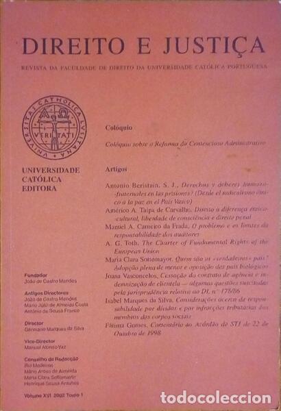 Libri antichi: DIREITO E JUSTI&Ccedil;A, REVISTA DA FACULDADE DE DIREITO DA UNIVERSIDADE CAT&Oacute;LICA PORTUGUESA, VOLUME XVI -