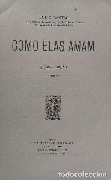 Libros antiguos: DANTAS. (J&uacute;lio) - COMO ELAS AMAM. - Foto 2