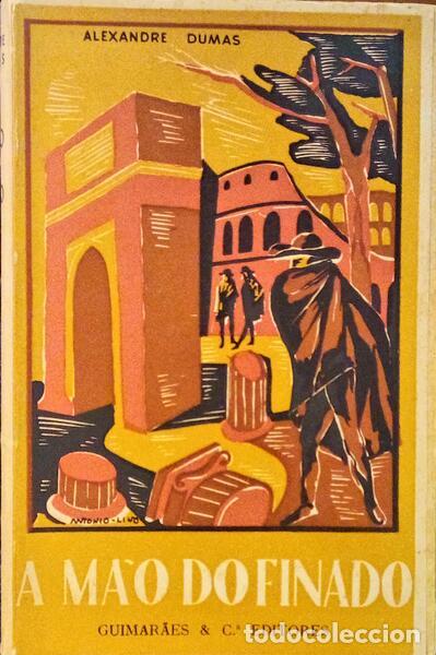Libros antiguos: DUMAS. (Alexandre) - A M&Atilde;O DO FINADO. - Foto 1