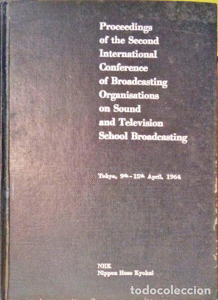 Old books: PROCEEDINGS OF THE SECOND INTERNATIONAL CONFERENCE OF BROADCASTING ORGANISATIONS ON SOUND AND TELEVI