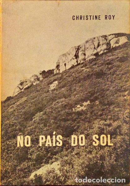 Libros antiguos: ROY. (Christine) - NO PA&Iacute;S DO SOL. - Foto 1