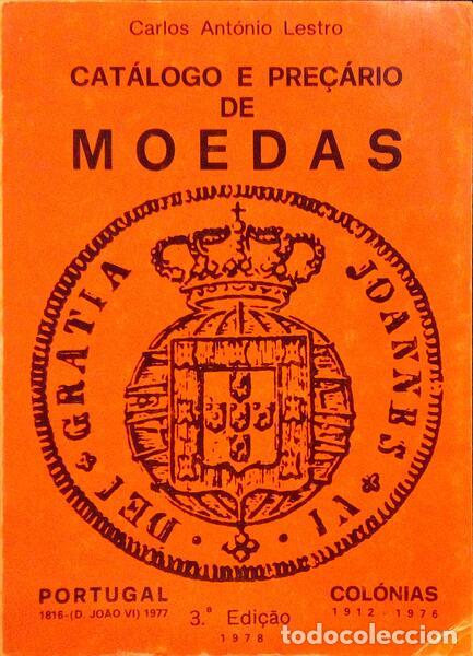 Libros antiguos: LESTRO. (Carlos Ant&oacute;nio) - CAT&Aacute;LOGO E PRE&Ccedil;&Aacute;RIO DE MOEDAS.