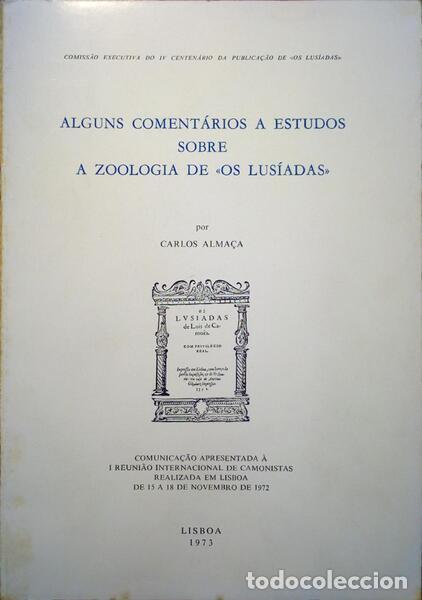 Libri antichi: ALMA&Ccedil;A. (Carlos) - ALGUNS COMENT&Aacute;RIOS A ESTUDOS SOBRE A ZOOLOGIA DE &laquo;OS LUS&Iacute;ADAS&raquo;.