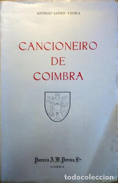 Libri antichi: CANCIONEIRO DE COIMBRA. [2.&ordf; EDI&Ccedil;&Atilde;O]
