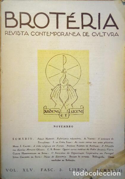 Libri antichi: BROT&Eacute;RIA, REVISTA CONTEMPOR&Acirc;NEA DE CULTURA, VOL. XLV, FASC. 5, NOVEMBRO 1947.