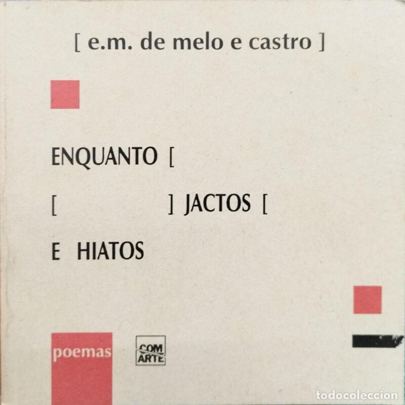 Libros antiguos: MELO E CASTRO. (E. M. de) - ENQUANTO, JACTOS E HIATOS. - Foto 1
