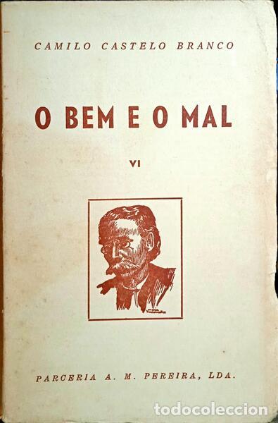 Libros antiguos: CASTELO BRANCO. (Camilo) - O BEM E O MAL. [17.&ordf; EDI&Ccedil;&Atilde;O] - Foto 1
