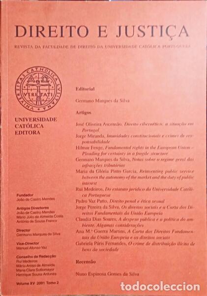 Libri antichi: DIREITO E JUSTI&Ccedil;A, REVISTA DA FACULDADE DE DIREITO DA UNIVERSIDADE CAT&Oacute;LICA PORTUGUESA, VOLUME XV -