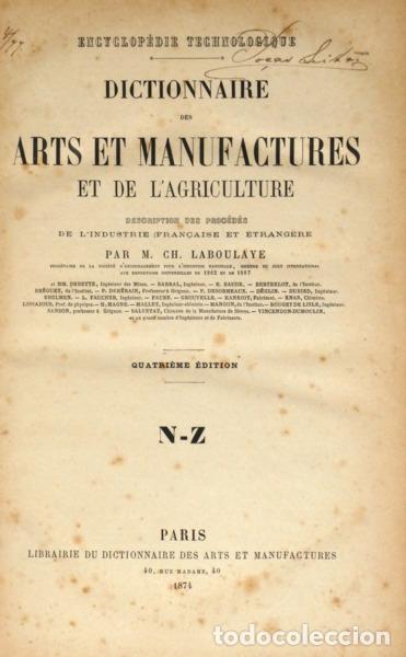 Libri antichi: LABOULAYE. (M. Charles) - DICTIONNAIRE DES ARTS ET MANUFACTURES ET DE L'AGRICULTURE. [4 VOLS.]