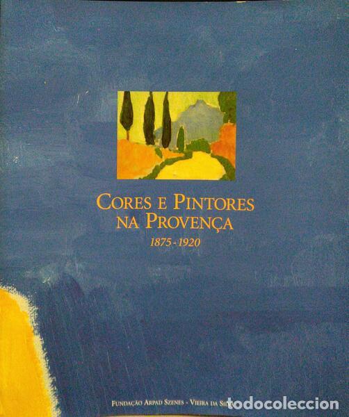 Antiquarische B&uuml;cher: PAREJA GOMES. (Maria Ren&eacute;e) - CORES E PINTORES NA PROVEN&Ccedil;A, 1875-1920.