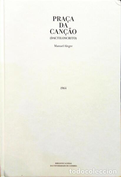 Libros antiguos: ALEGRE. (Manuel) - PRA&Ccedil;A DA CAN&Ccedil;&Atilde;O (DACTILOSCRITO). [FAC-S&Iacute;MILE] - Foto 1