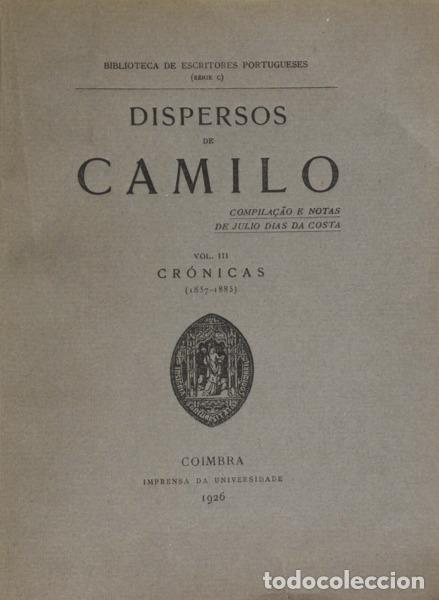 Libros antiguos: CASTELO BRANCO. (Camilo) - DISPERSOS DE CAMILO. [5 VOLS.] - Foto 2