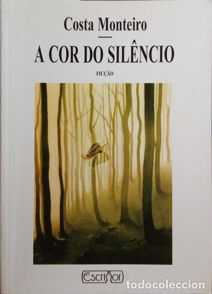 Libros antiguos: COSTA MONTEIRO. (Fernando da) - A COR DO SIL&Ecirc;NCIO. - Foto 1
