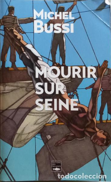Libros antiguos: BUSSI. (Michel) - MOURIR SUR SEINE. - Foto 1