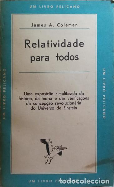 Libros antiguos: COLEMAN. (James A.) - RELATIVIDADE PARA TODOS. - Foto 1