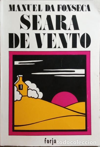 Libros antiguos: FONSECA. (Manuel da) - SEARA DE VENTO. [7.&ordf; EDI&Ccedil;&Atilde;O] - Foto 1