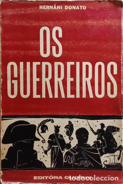 Libros antiguos: DONATO. (Hern&acirc;ni) - OS GUERREIROS. - Foto 1