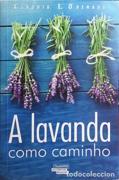 Libros antiguos: OBENAUS. (Cl&aacute;udia E.) - A LAVANDA COMO CAMINHO. - Foto 1