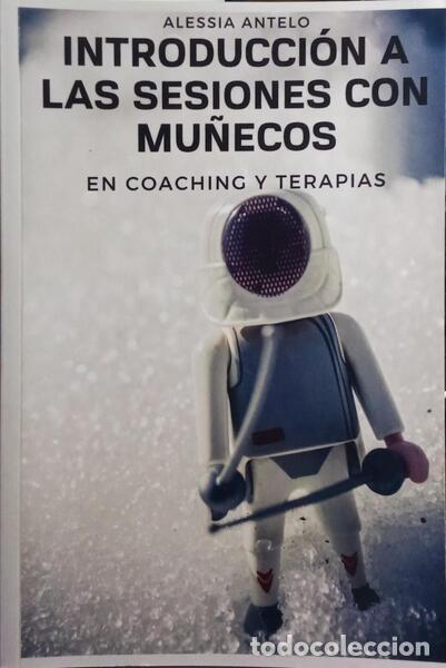 Libros antiguos: ANTELO. (Alessia) - INTRODUCCI&Oacute;N A LAS SESIONES CON MU&Ntilde;ECOS EN COACHING Y TERAPIA. - Foto 1