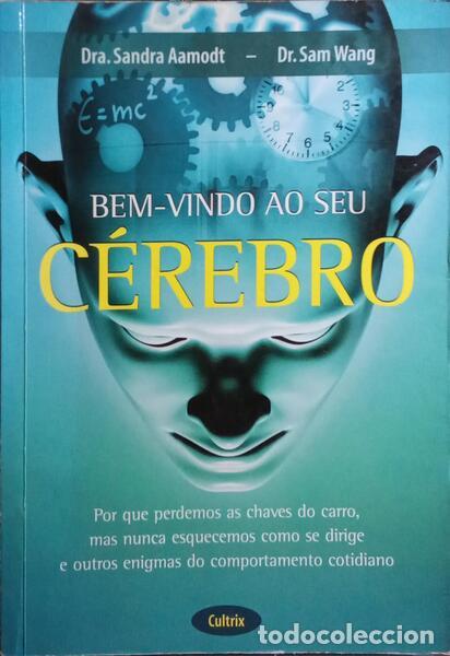 Libros antiguos: AAMODT. (Sandra) e Sam Wang. - BEM-VINDO AO SEU C&Eacute;REBRO. - Foto 1