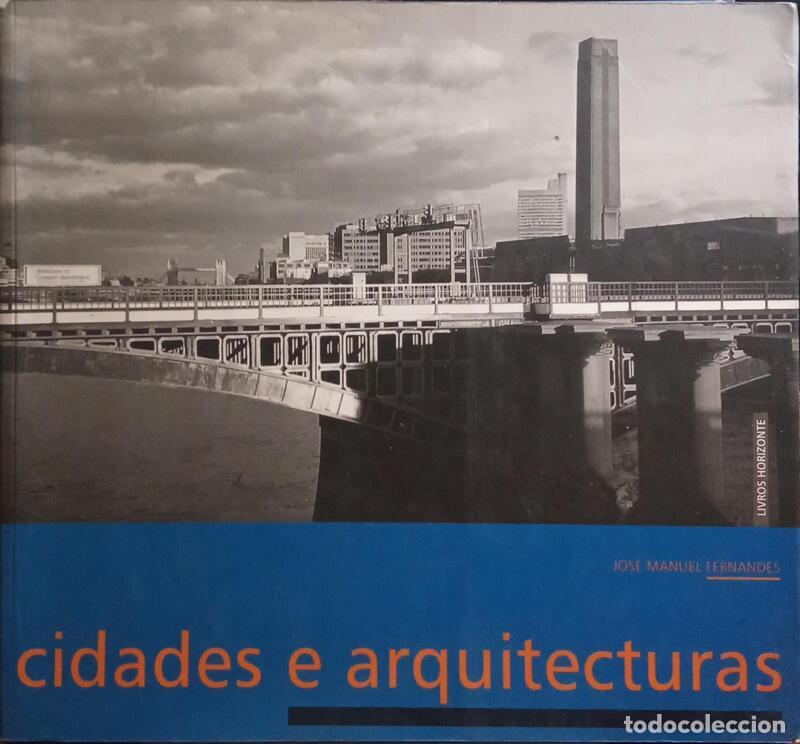 Libros antiguos: FERNANDES. (Jos&eacute; Manuel) - CIDADES E ARQUITECTURAS. - Foto 1