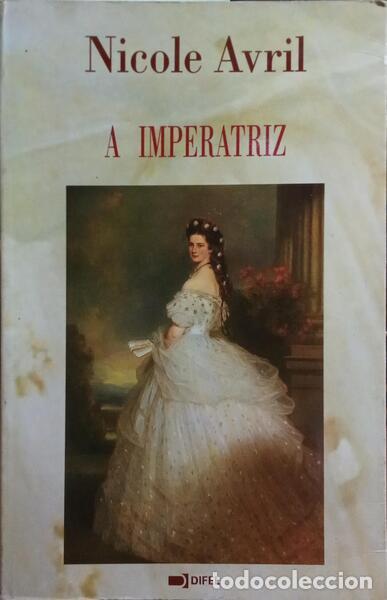 Libros antiguos: AVRIL. (Nicole) - A IMPERATRIZ. - Foto 1