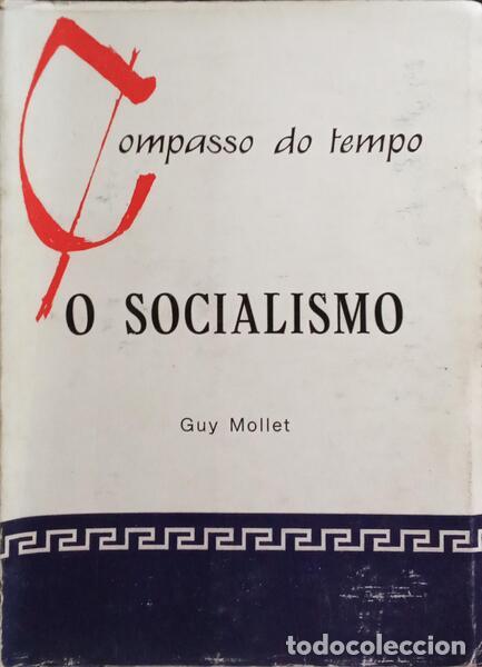 Libros antiguos: MOLLET. (Guy) - O SOCIALISMO. - Foto 1