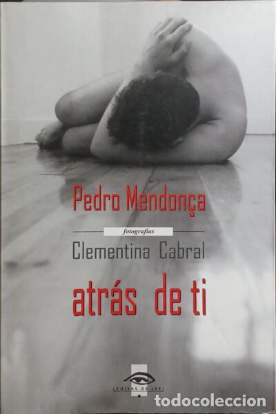 Libros antiguos: MENDON&Ccedil;A. (Pedro) - ATR&Aacute;S DE TI. - Foto 1