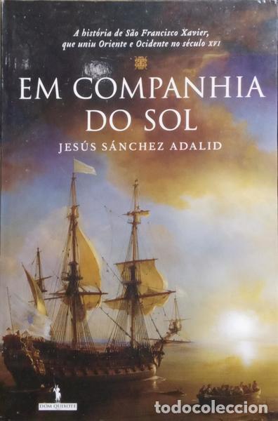 Libros antiguos: S&Aacute;NCHEZ ADALID. (Jes&uacute;s) - EM COMPANHIA DO SOL. - Foto 1