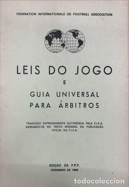 Libros antiguos: LEIS DO JOGO E GUIA UNIVERSAL PARA &Aacute;RBITROS. [ED. 1990] - Foto 1