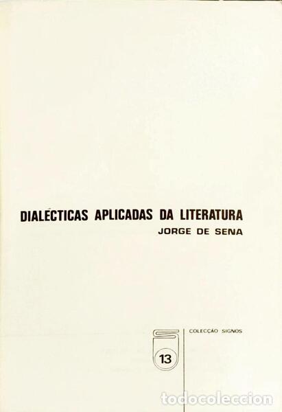 Libros antiguos: SENA. (Jorge de) - DIAL&Eacute;CTICAS APLICADAS DA LITERATURA. - Foto 2