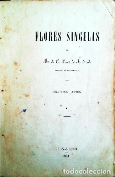 Libri antichi: PAES DE ANDRADE. (M de C.) - FLORES SINGELAS.