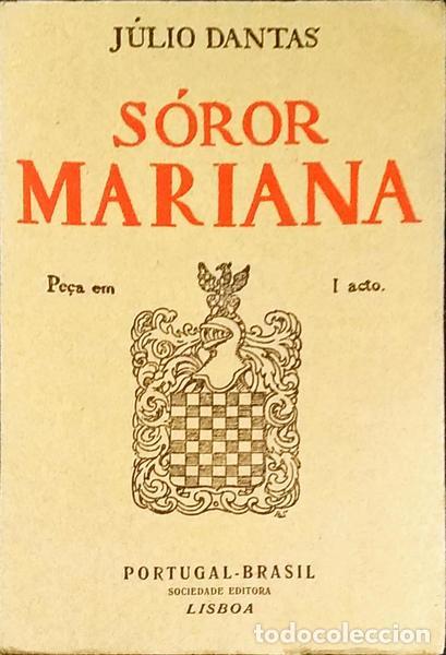 Libros antiguos: DANTAS. (J&uacute;lio) - S&Oacute;ROR MARIANA. - Foto 1