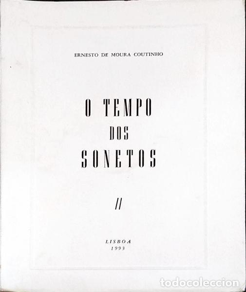 Libri antichi: MOURA COUTINHO. (Ernesto de) - O TEMPO DOS SONETOS.