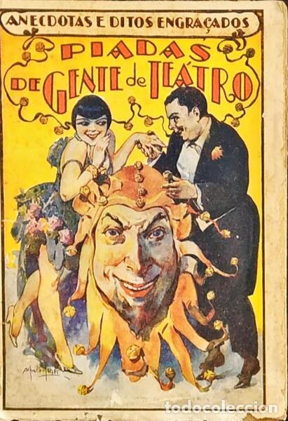 Libri antichi: VICTOR MACHADO. (A.) - PIADAS DE GENTE DE TEATRO.