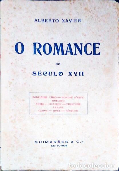 Libros antiguos: XAVIER. (Alberto) - O ROMANCE NO S&Eacute;CULO XVII. - Foto 1