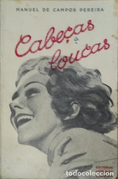 Libros antiguos: CAMPOS PEREIRA. (Manuel de ) - CABE&Ccedil;AS LOUCAS. - Foto 1