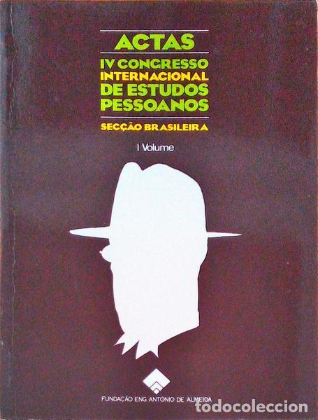 Old books: ACTAS: IV CONGRESSO INTERNACIONAL DE ESTUDOS PESSOANOS. [I VOL.]
