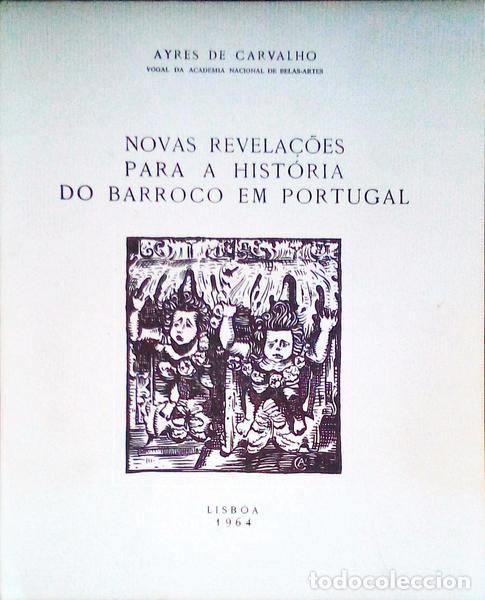 Libros antiguos: AIRES DE CARVALHO (Armindo) - NOVAS REVELA&Ccedil;&Otilde;ES PARA A HIST&Oacute;RIA DO BARROCO EM PORTUGAL.