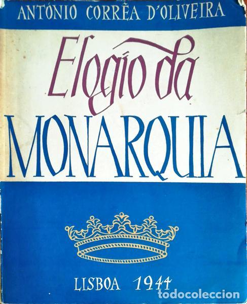 Libros antiguos: CORR&Ecirc;A DE OLIVEIRA. (Ant&oacute;nio) - ELOGIO DA MONARQUIA. - Foto 1