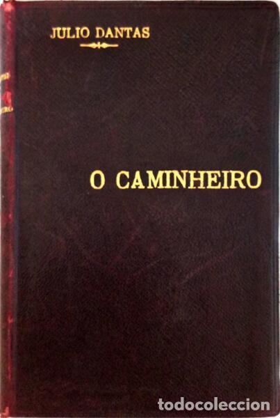Libros antiguos: DANTAS. (J&uacute;lio) - O CAMINHEIRO. - Foto 1
