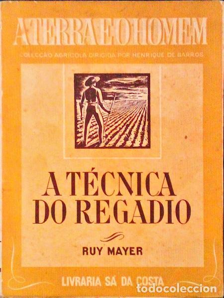 Libros antiguos: MAYER. (Ruy) - A T&Eacute;CNICA DO REGADIO. - Foto 1