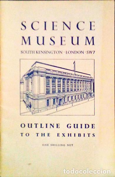 Antiquarische B&uuml;cher: SCIENCE MUSEUM OUTLINE GUIDE TO THE EXHIBITS.