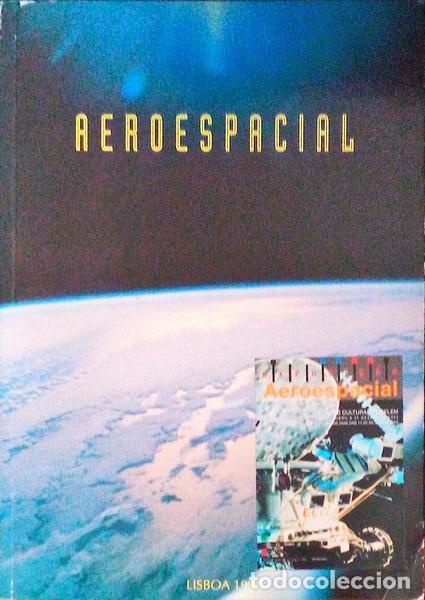 Libros antiguos: EXPOSI&Ccedil;&Atilde;O AEROESPACIAL.