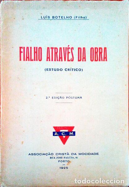Libros antiguos: BOTELHO. (Lu&iacute;s) - FIALHO ATRAV&Eacute;S DA OBRA. - Foto 1