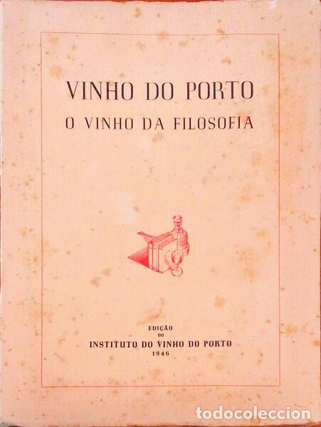Old books: WARNER ALLEN. (H.) - VINHO DO PORTO. O Vinho da Filosofia.