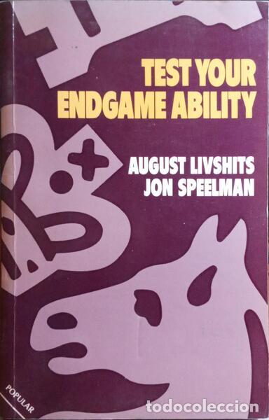 Libros antiguos: LIVSHITS. (August) e Jon Speelman. - TEST YOUR ENDGAME ABILITY. - Foto 1