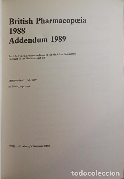Libros antiguos: BRITISH PHARMACOPOEIA 1988, ADDENDUM 1989. - Foto 2