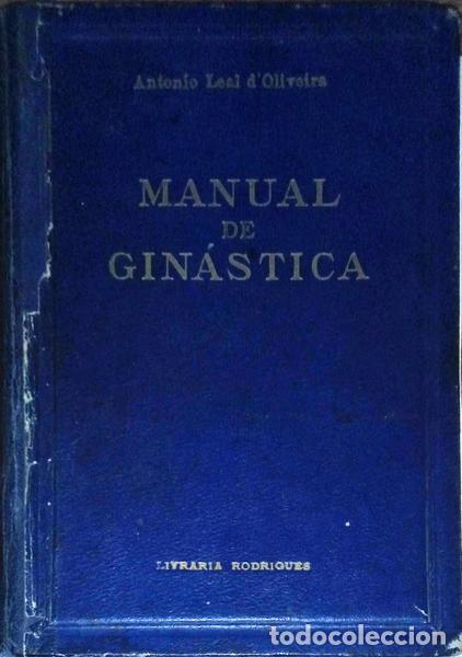 Libros antiguos: LEAL D�OLIVEIRA. (Ant&oacute;nio) - MANUAL DE GIN&Aacute;STICA. - Foto 1